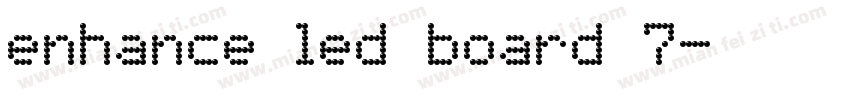 enhance led board 7字体转换